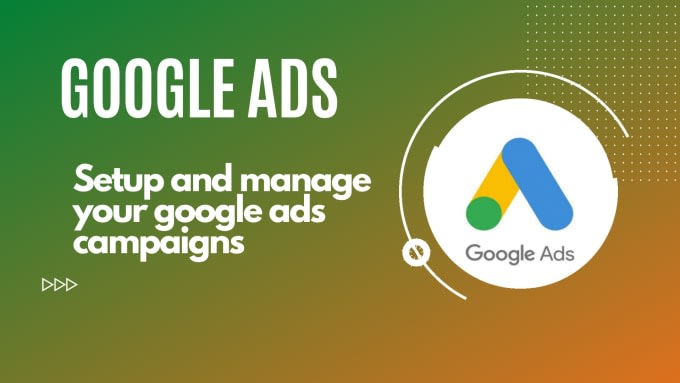 Gig Preview - Google ads adwords campaign setup for amazing value