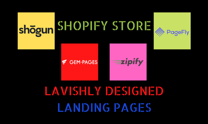 Gig Preview - Build shopify landing page using shogun, pagefly, zipify, gempages