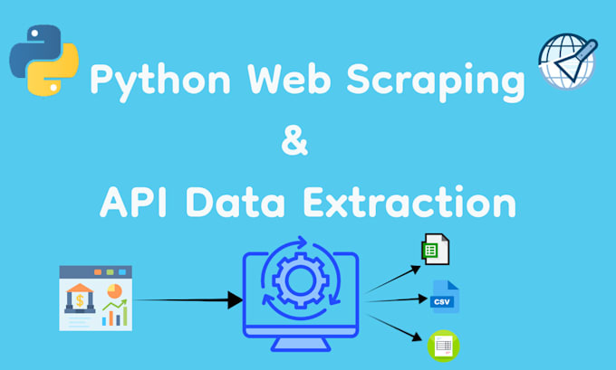 Gig Preview - Do python web scraping, data extraction, web automation