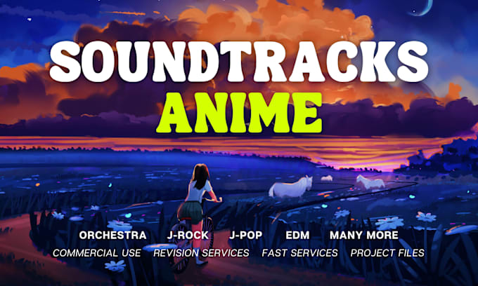 Gig Preview - Compose anime music with orchestral, pop, rock or edm style