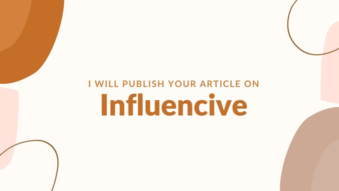 Gig Preview - Publish your article on influencive