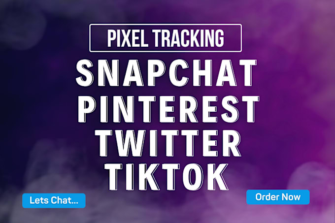 Gig Preview - Setup pixel conversion api tracking for snapchat tiktok twitter x and pinterest