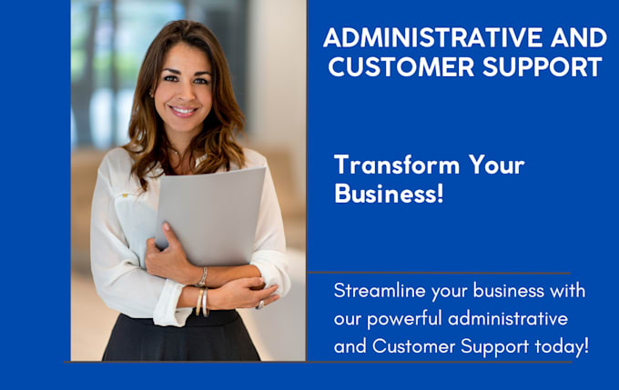 Gig Preview - Be customer support administrative assistant for 24 hours