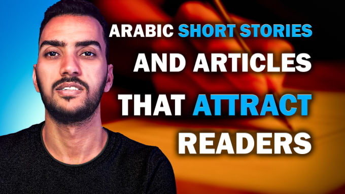 Bestseller - write an original arabic short story or article