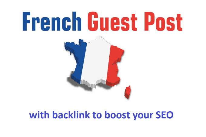 Gig Preview - Guest post on french blogs with backlink to boost your SEO