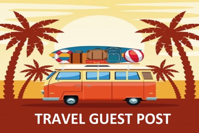 Gig Preview - Do travel guest post