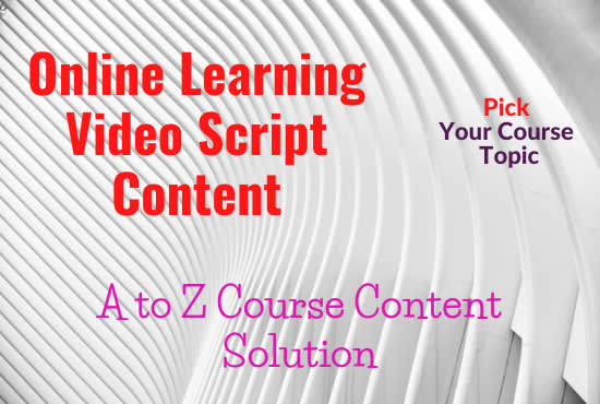 Gig Preview - Develop online courses video script, elearning material