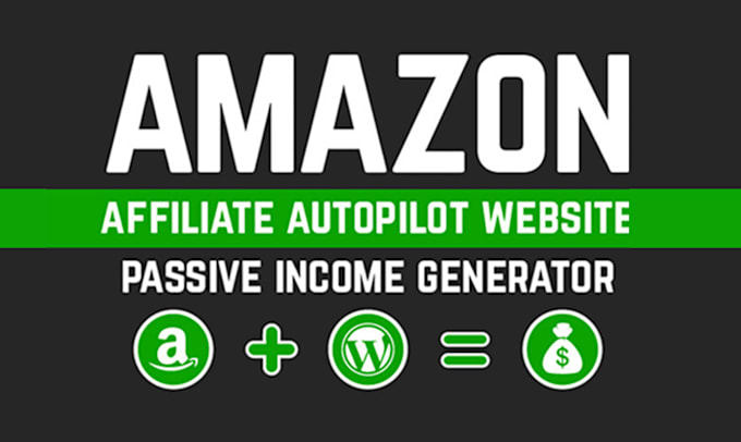 Gig Preview - Build amazon affiliate website autopilot store for passive income