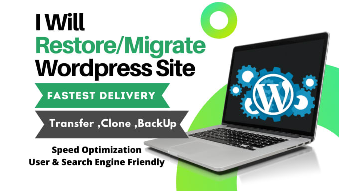 Gig Preview - Migrate, clone, transfer or restore wordpress site hosting