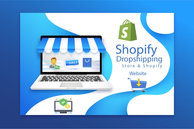 Gig Preview - Create shopify dropshipping store or shopify website