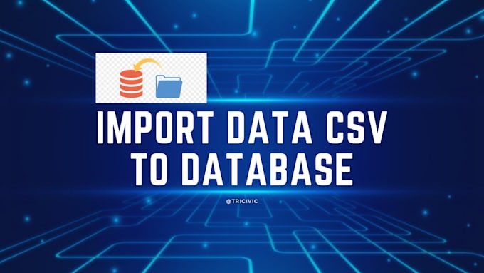 Gig Preview - Import data from excel or csv into dbms mysql