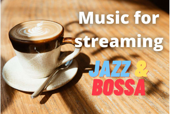 Gig Preview - Produce bossa nova and jazz music for streaming channel