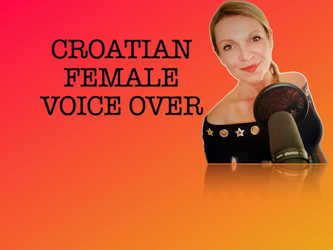 Bestseller - record a high quality croatian female voiceover