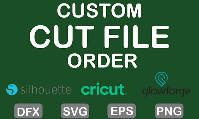 Gig Preview - Make custom svg designs for cricut, glowforge, sillhoute, and laser machine