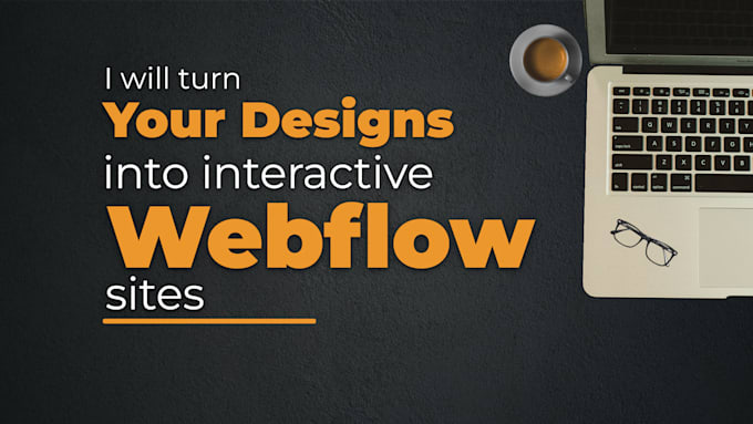 Gig Preview - Develop a responsive webflow website from figma, xd or PSD