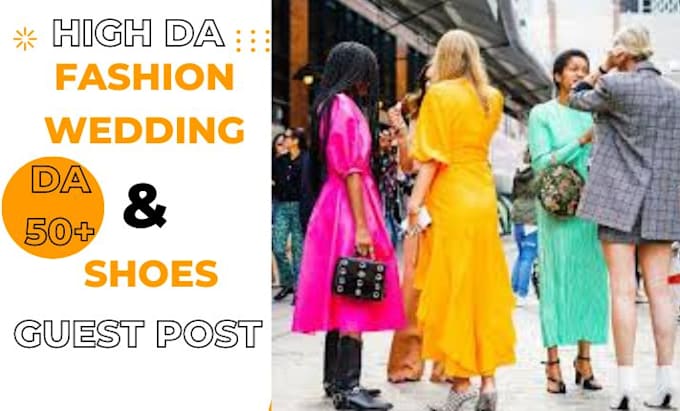 Gig Preview - Do high da guest post on wedding, shoes and fashion blogs