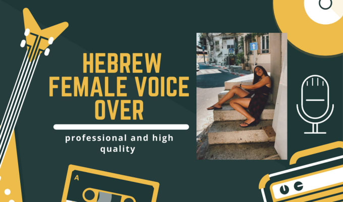 Gig Preview - Translate and record a teenager voice over in hebrew