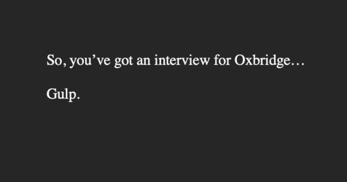 Gig Preview - Tutor you for your oxbridge english interview