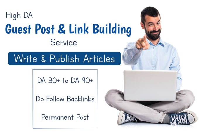 Gig Preview - Write and publish guest post on high da websites for link building