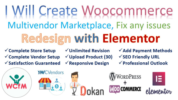 Gig Preview - Build wordpress woocommerce multi vendor marketplace, dokan, wcfm in elementor