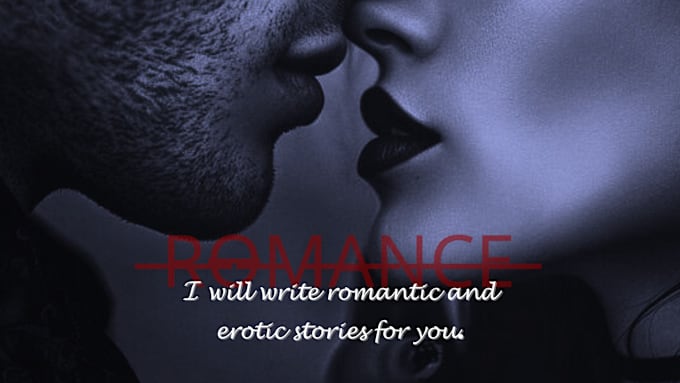 Gig Preview - Write romantic and erotic stories for you