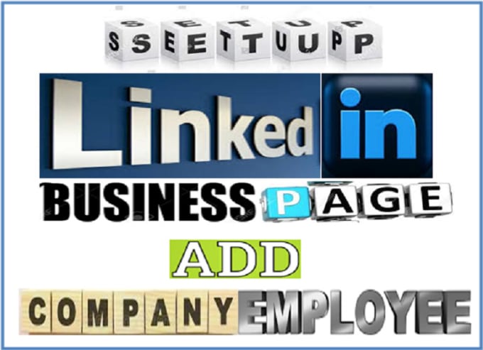 Gig Preview - Setup your linkedin company business page, add employees, marketing and promote