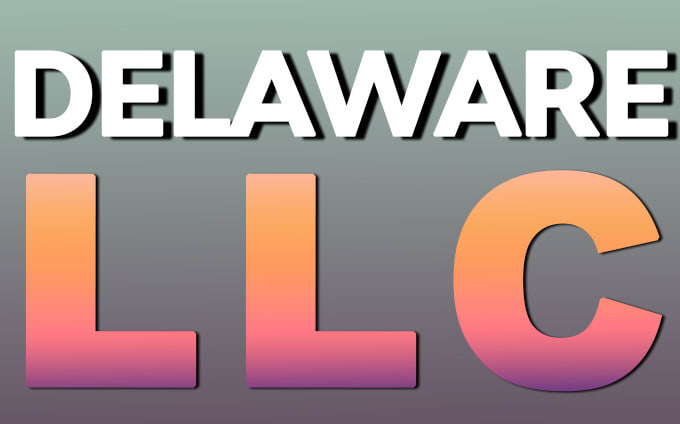 Gig Preview - Set up your llc limited liability company in delaware