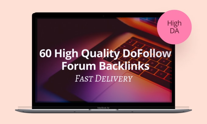 Gig Preview - Build highquality high da dofollow backlinks forum posting