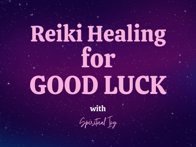 Gig Preview - Send a beautiful reiki for good luck