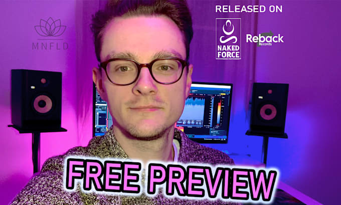 Gig Preview - Mix and master your edm, house, techno and rap