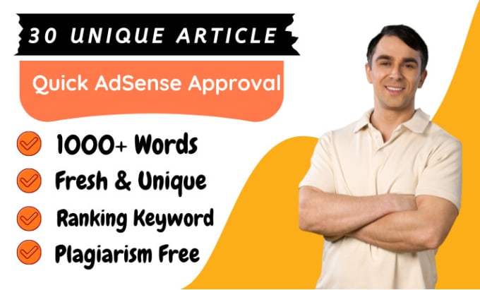 Gig Preview - Write 30 unique articles for quick adsense approval