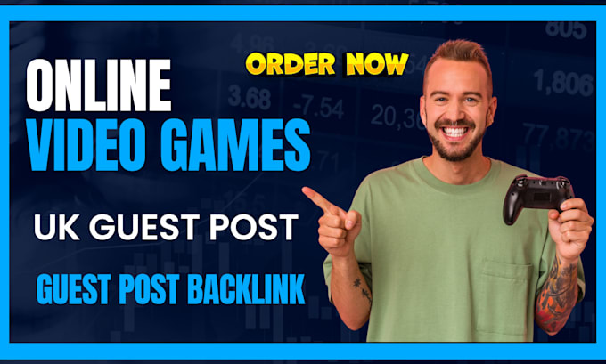 Gig Preview - Publish online video games article with UK guest post backlink for targeted SEO