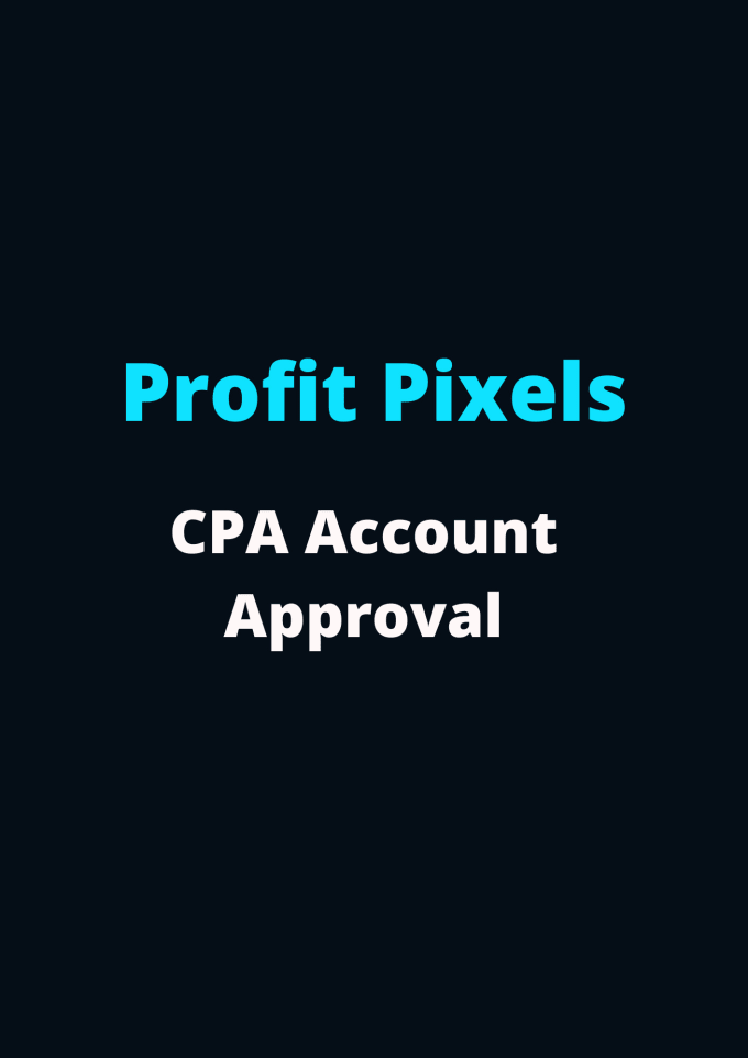 Gig Preview - Get approve profit pixels cpa account