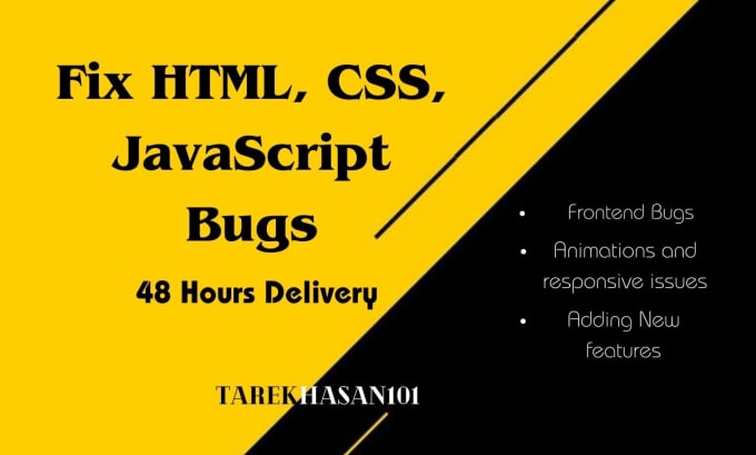 Bestseller - edit or fix html, css, javascript bugs within 48 hours