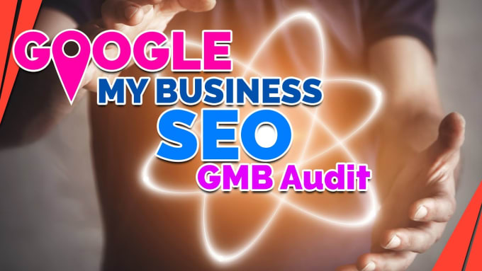 Gig Preview - Do audit and improve your gmb listing