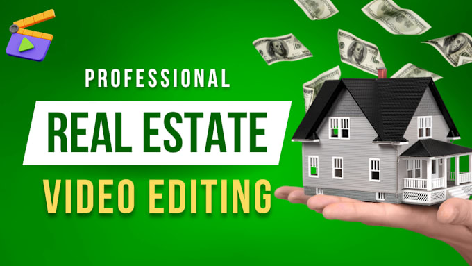 Gig Preview - Do professional real estate video editing