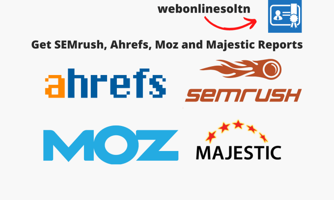 Gig Preview - Do semrush, ahrefs, moz and majestic reports