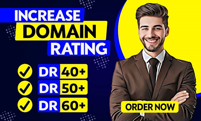 Gig Preview - Increase ahrefs dr, increase domain rating, domain authority