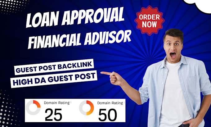 Gig Preview - Publish loan approval financial advisor article with high da guest post backlink