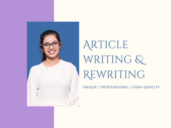 Gig Preview - Write or rewrite your article within 24 hours