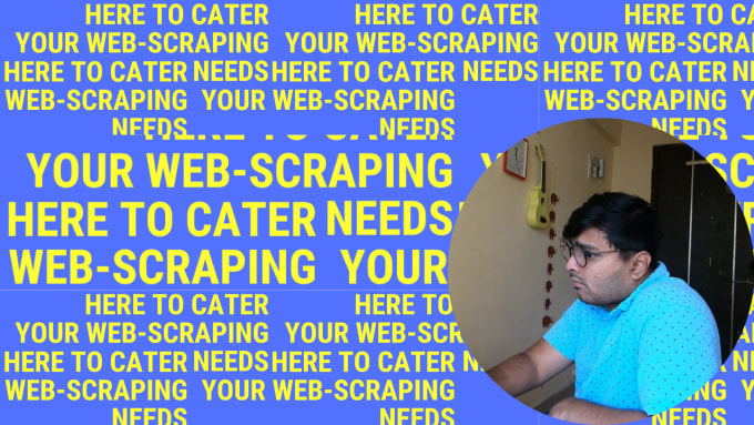 Gig Preview - Do web scraping and scraper fixes requests scrapy selenium added consultation