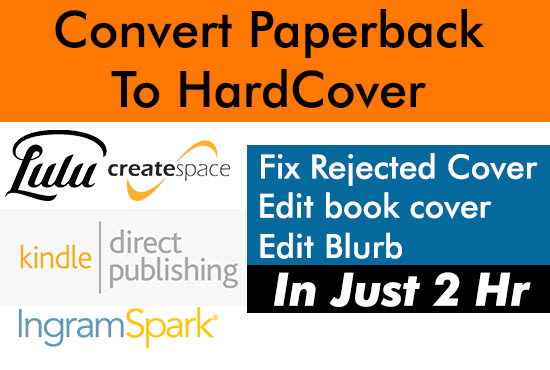 Gig Preview - Fix hardback cover for KDP amazon format,resize,edit, book cover for lulu,ingram