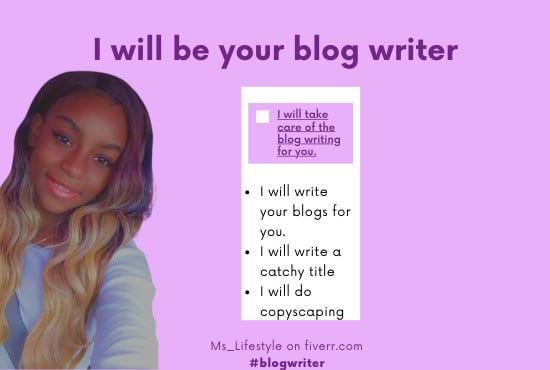 Gig Preview - Be your blog writer