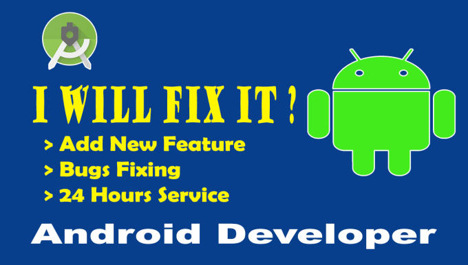 Gig Preview - Fix bugs and develop android app in android studio for you