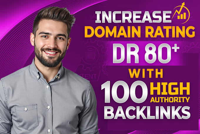 Gig Preview - Increase ahrefs domain rating dr 70 using high authority SEO backlinks