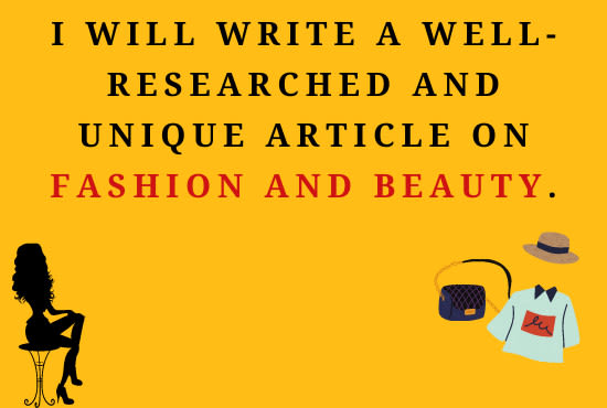 Gig Preview - Write a unique article on fashion and beauty products