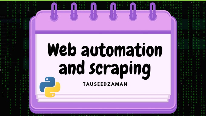 Gig Preview - Do web automation and web scraping with python