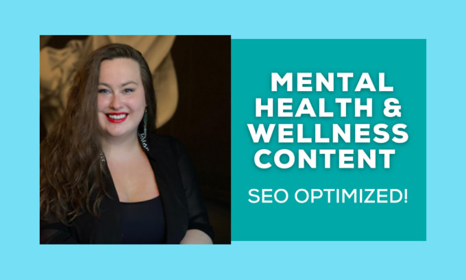 Gig Preview - Write SEO mental health and wellness blogs or articles