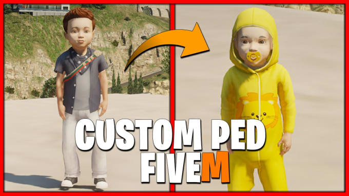 Gig Preview - Make custom baby peds for fivem server qbcore