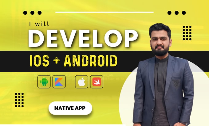 Gig Preview - Develop native android ios mobile app using native platform